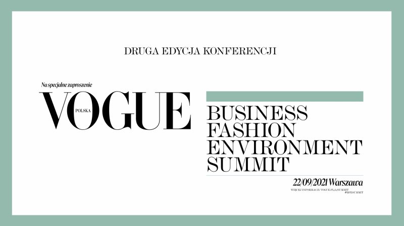 Poznaj program drugiej edycji Business Fashion Environment Summit 2021