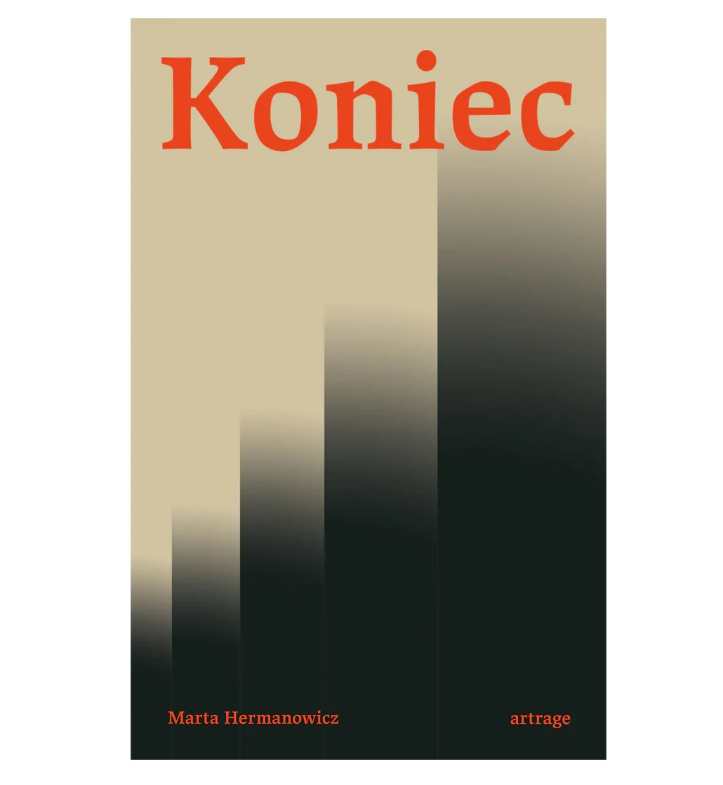 „Koniec”, Marta Hermanowicz, Wydawnictwo ArtRage / (Fot. Materiały prasowe)