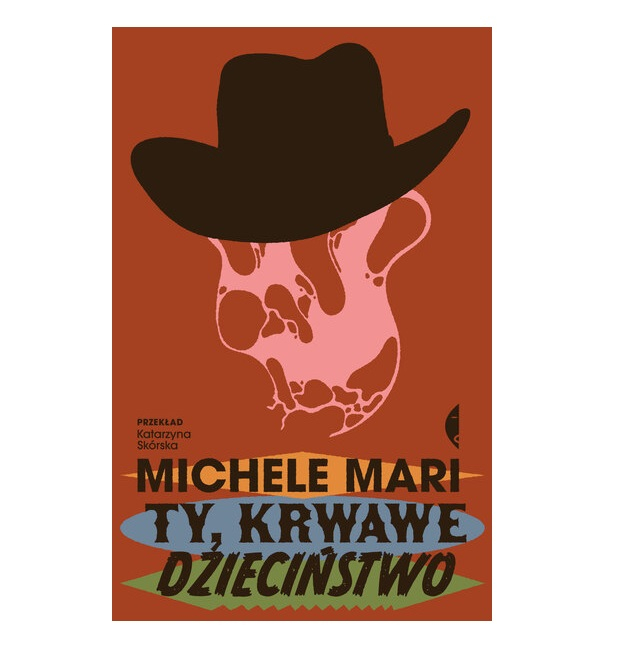 „Ty, krwawe dzieciństwo”, Michele Mari, Wydawnictwo Czarne (Fot. Materiały prasowe)