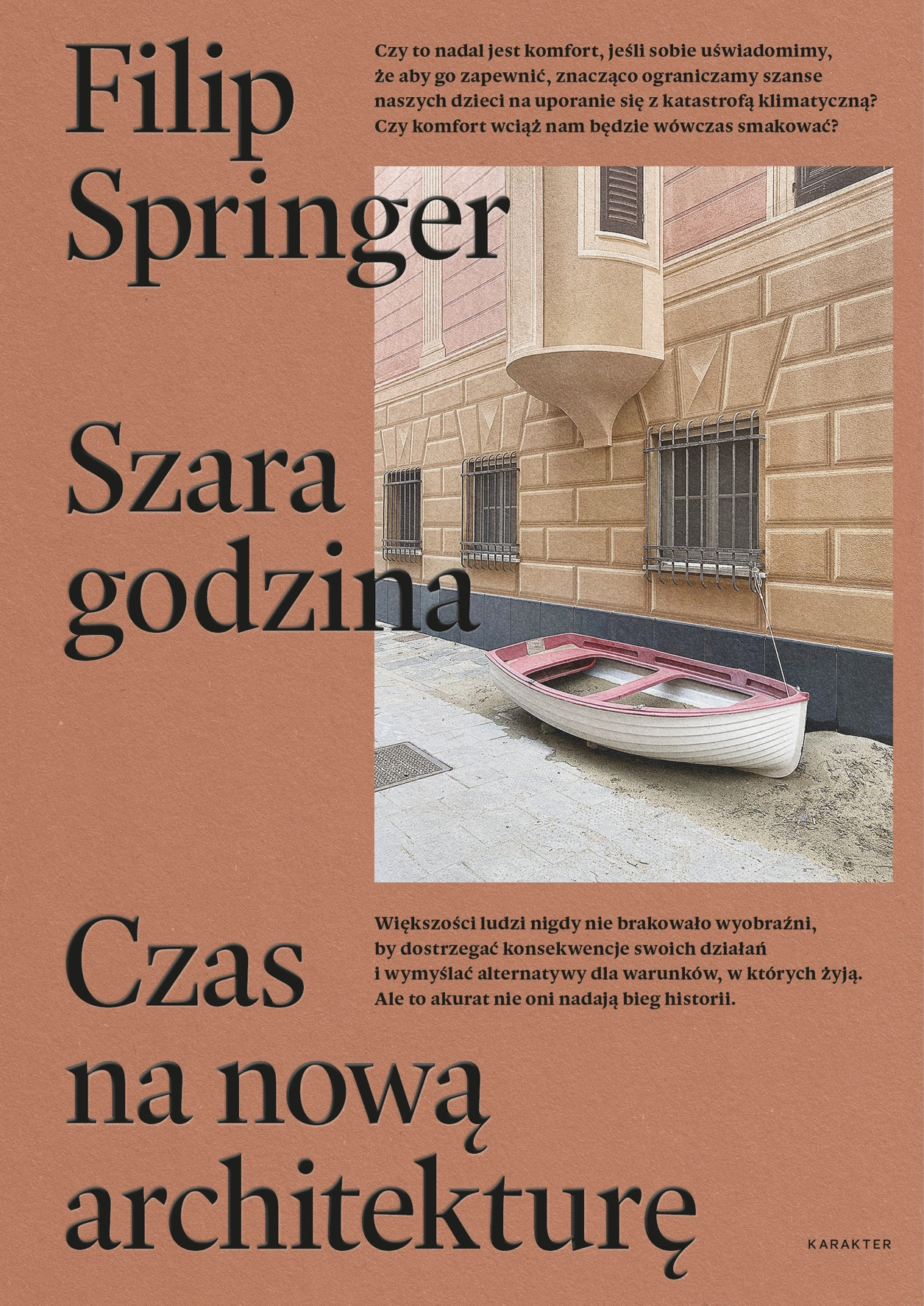 Szara godzina. Czas na nową architekturę, Filip Springer. Wydawnictwo Karakter.