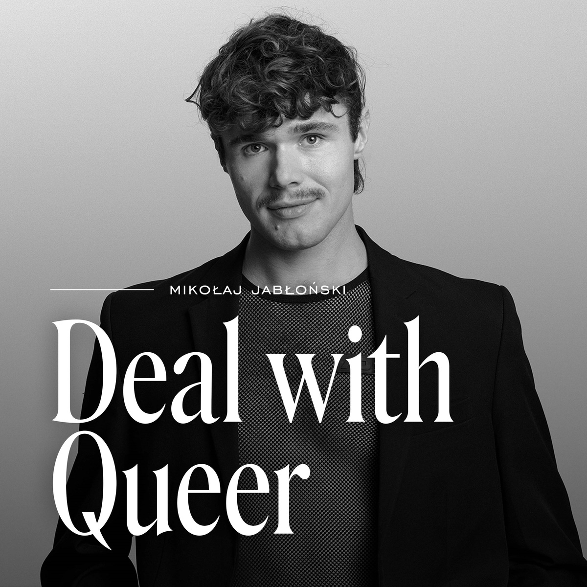 Podcast „Deal with Queer”. Prowadzący - Mikołaj Jabłoński.